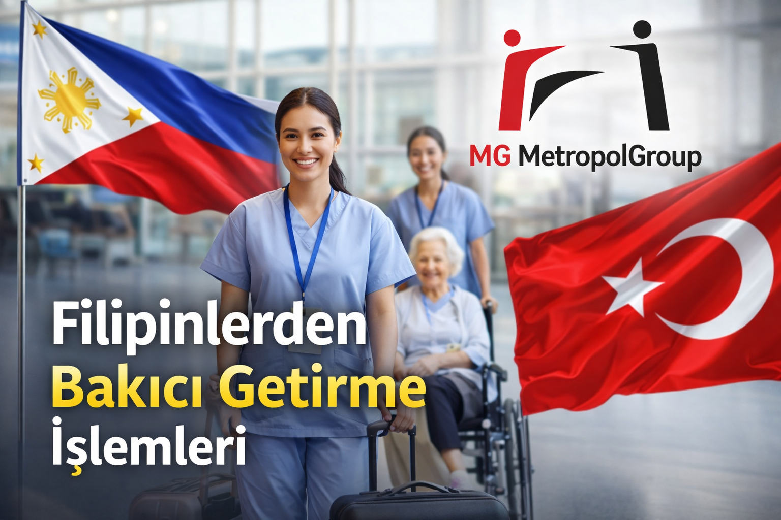 Filipinlerden Bakıcı Getirme İşlemleri