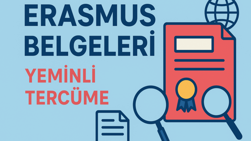 Erasmus Belgeleri Yeminli Tercüme